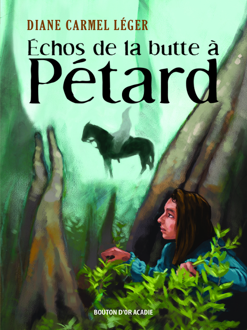 Title details for Échos de la butte à Pétard by Diane Carmel Léger - Available
